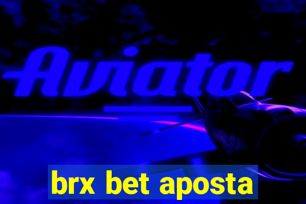 brx bet aposta